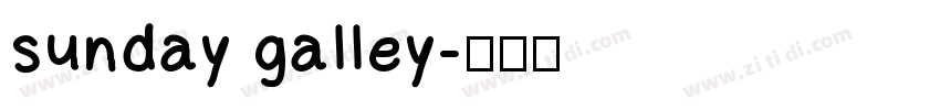 sunday galley字体转换